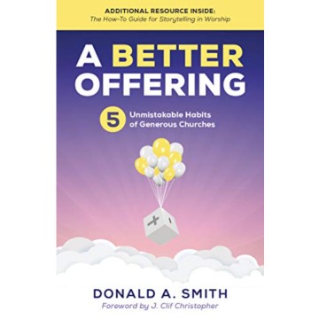 February 2021 Resource - A Better Offering: 5 Unmistakable Habits of Generous Churches