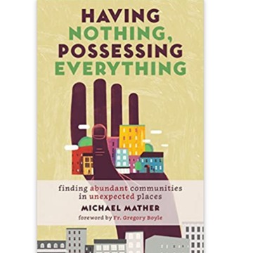 January 2019 Resource - Having Nothing, Possessing Everything: Finding Abundant Communities in Unexpected Places