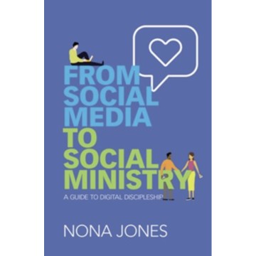 March 2021 Resource - From Social Media to Social Ministry: A Guide to Digital Discipleship