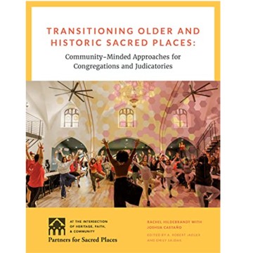 September 2021 Resource - Transitioning Older and Historic Sacred Places