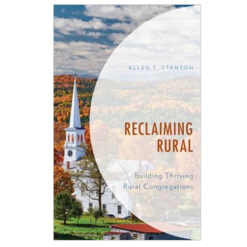 November 2021 Resource - Reclaiming Rural: Building Thriving Rural Congregations