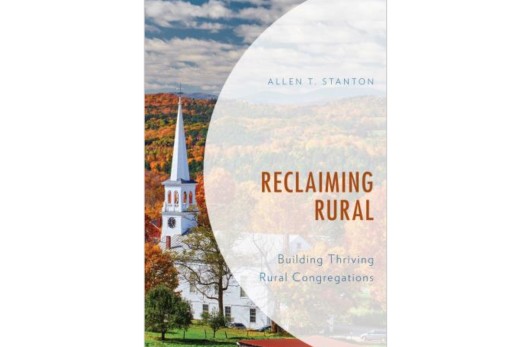 Reclaiming Rural: Building Thriving Rural Congregations