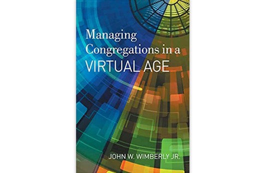 Managing Congregations in a Virtual Age