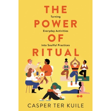 The Power of Ritual